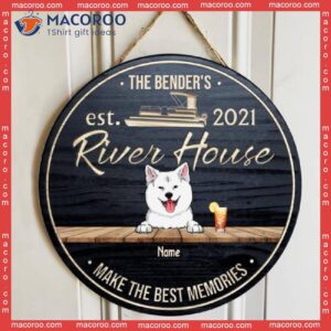 River House Make The Best Memories, Custom Background Color Door Hanger, Personalized Dog Breeds Wooden Signs