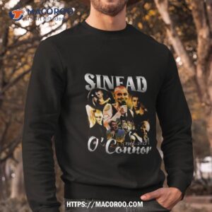 Rock Singer Sinead O’connor Signature Shirt 2 rock singer sinead o connor signature shirt sweatshirt