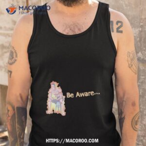 ronnie zarazua be aware shirt tank top
