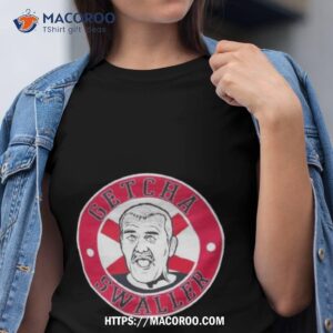 Rtw Getcha Swaller Shirt