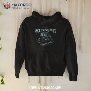 Running Up That Hill We’re Right Here Shirt