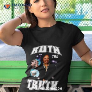Ruth The Truth Photo Design Shirt 3 ruth the truth photo design shirt tshirt 1