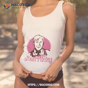 Ryan Gosling Ken Tucky Shirt