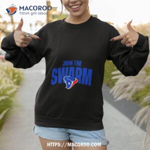 ryans join the swarm houston texans shirt sweatshirt
