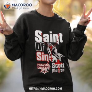 saint of sin heavens descent scott monroe shirt sweatshirt 2