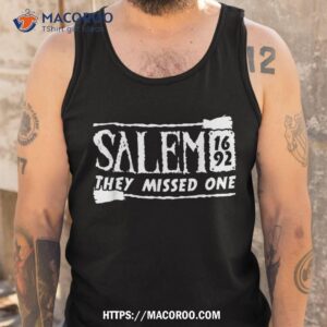 salem 1692 they missed one graphic for halloween witch shirt tank top