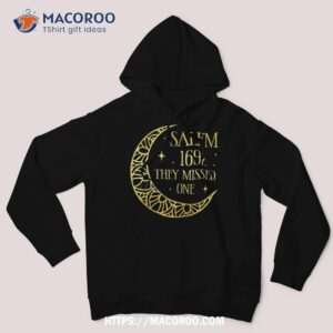 salem 1962 you missed one halloween feminist witch trials shirt hoodie