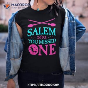 salem witch trials shirt 1692 you missed one halloween tshirt