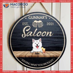 Saloon Serving What You Brought, Custom Background Colors, Dog & Beverage, Personalized Breeds Wooden Signs