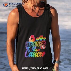san francisco 49ers stronger than cancer nfl 2023 shirt tank top