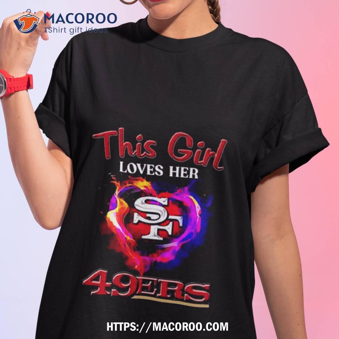 I Love My Wife And Cheering For My San Francisco 49ers Tshirt