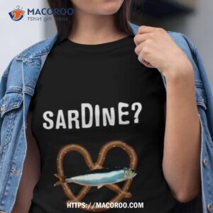 sardine the burbs movie quote shirt tshirt