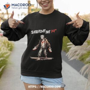 saturday the 14th jason voorhees halloween 2023 shirt sweatshirt