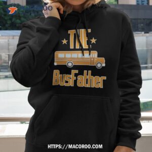 school bus the busfather shirt hoodie 2