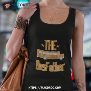 School Bus The Busfather Shirt