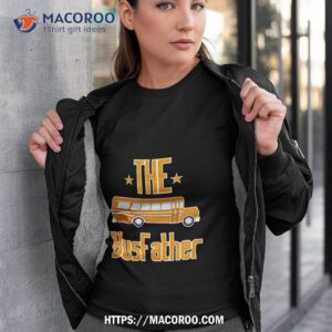 School Bus The Busfather Shirt