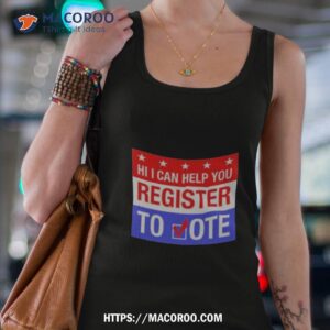 scott presler hi i can help you register to vote shirt tank top 4