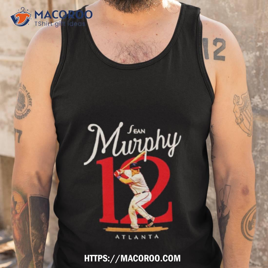 Sean Murphy 12 Atlanta Braves Shirt - Bring Your Ideas, Thoughts