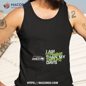 seattle seahawks i am stronger than my darkest days shirt tank top 3