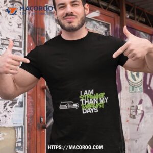 Seattle Seahawks I Am Stronger Than My Darkest Days Shirt