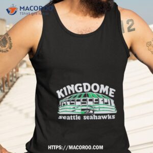 seattle seahawks kingdome shirt tank top 3