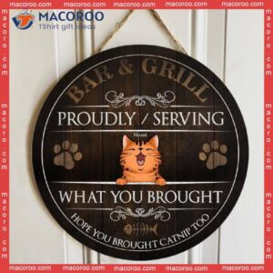 Serving Whatever You Bring, Personalized Cat Wooden Signs