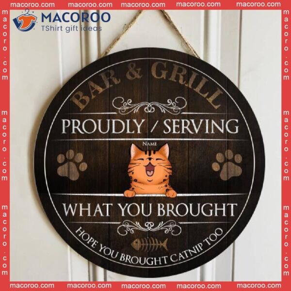 Serving Whatever You Bring, Personalized Cat Wooden Signs