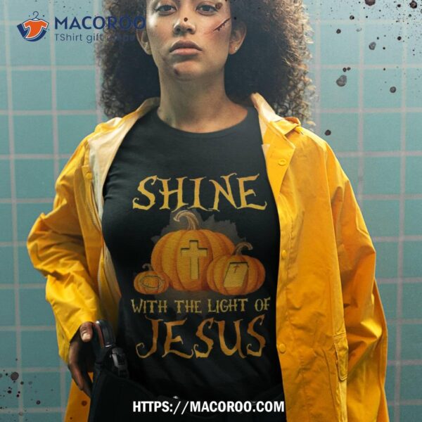 Shine With The Light Of Jesus Christian Halloween Pumpkin Shirt