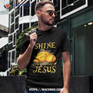 Shine With The Light Of Jesus Christian Halloween Pumpkin Shirt