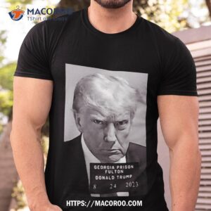 shitheadsteve georgia prison fulton donald trump 8 24 2023 shirt tshirt