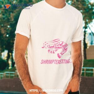 Shrimp Teresting Chunky Shirt Shrimp Teresting Chunky Shirt