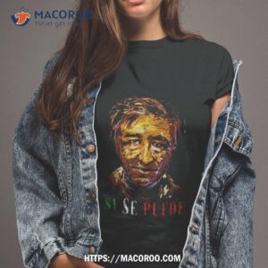 Si Se Puede Cesar Chavez Day Tshirt Mexican Labor Pride Tx Shirt