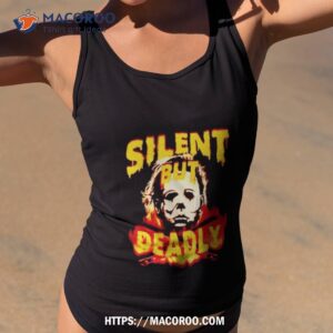 Silent But Deadly Michael Myers Halloween Shirt 1 silent but deadly michael myers halloween shirt tank top 2