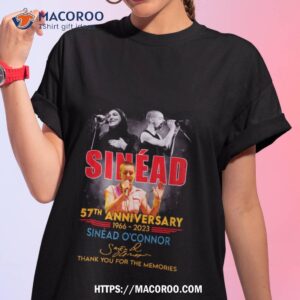 Sinad O’connor 57th Anniversary 1996 2023 Memories Shirt