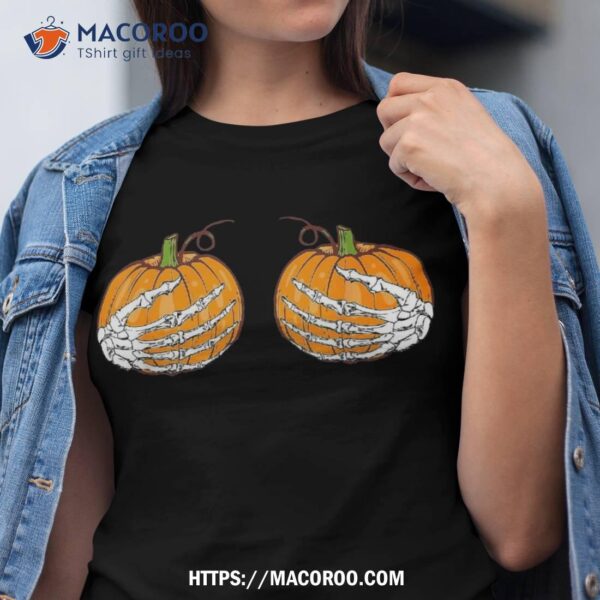 Skeleton Hands Holding Pumpkins Boobs Funny Adult Halloween Shirt