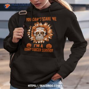 skull flower you can t scare me i m a kidney cancer survivor halloween 2023 shirt hoodie 3
