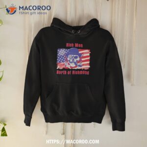Skull Guns Rich Men North Of Richmond American Flag Shirt 1 skull guns rich men north of richmond american flag shirt hoodie