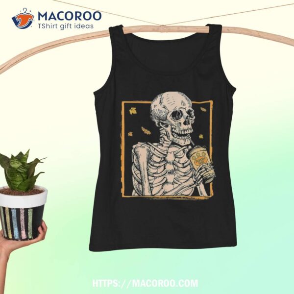 Skull Skeleton Drink Pumpkin Spice Latte Vintage Halloween Shirt