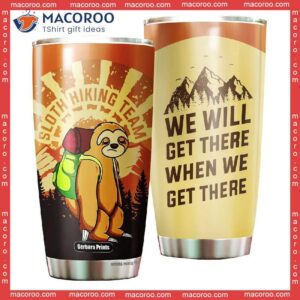 sloth hiking team stainless steel tumbler 0