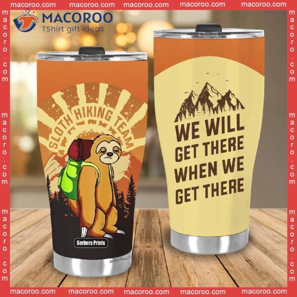 Sloth Hiking Team Stainless Steel Tumbler