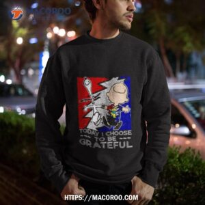 snoopy charlie brown today i choose to be grateful dead shirt sweatshirt