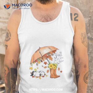 snoopy fall is in the air 2023 shirt tank top