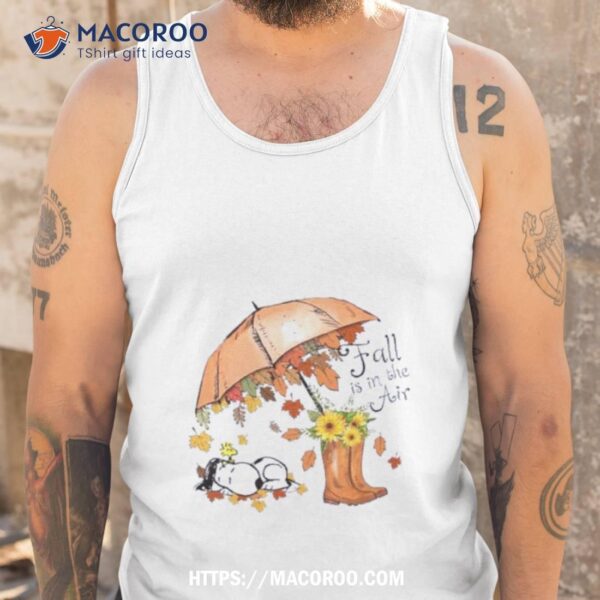 Snoopy Fall Is In The Air 2023 Shirt