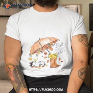 snoopy fall is in the air 2023 shirt tshirt