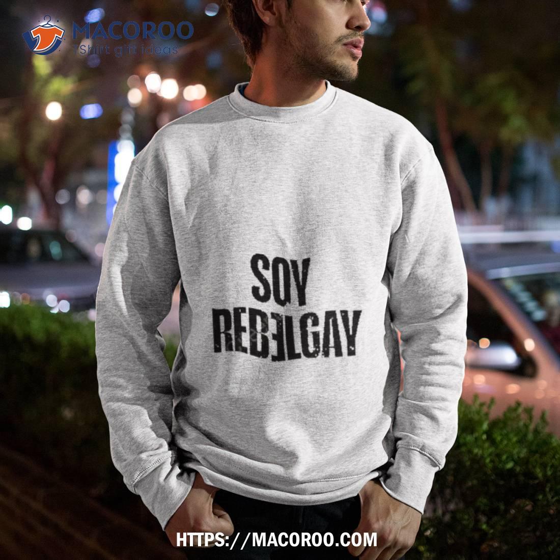 Soy Rebelde Shop Soy Rebelgay Playera Orgullo Rbd Shirt Soy Rebelde Shop Soy Rebelgay Playera Orgullo Rbd Shirt