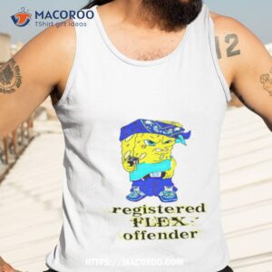 Spongebob Registered Flex Offender Shirt 3 spongebob registered flex offender shirt tank top 3