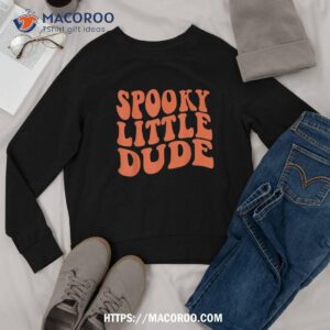 spooky dude toddler boys girls halloween fall shirt best halloween gifts for adults sweatshirt