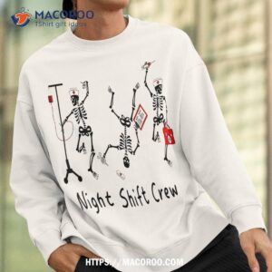 spooky skeleton dancing halloween night shift boo crew nurse shirt skull pumpkin sweatshirt