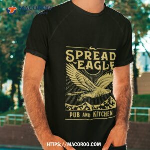 Spreead Eagle Pub And Kitchen Shirt