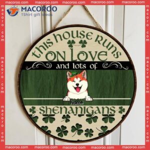 St. Patrick’s Day Personalized Wood Sign, Gifts For Pet Lovers, This House Runs On Love And A Lot Of Shenanigans